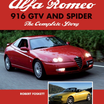 Alfa Romeo 916 GTV and Spider: The Complete Story