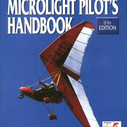 Microlight Pilot's Handbook - 8th Edition