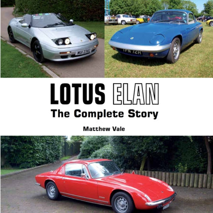 Lotus Elan: The Complete Story