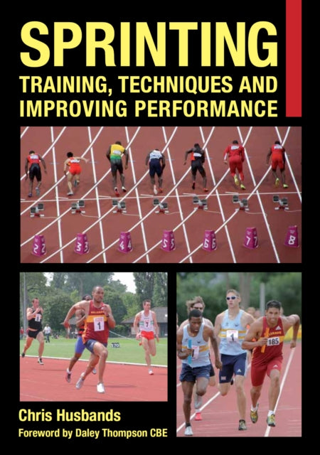 Sprinting: Training, Techniques and Improving Performance