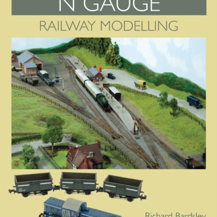 Making a Start in N Gauge Railway Modelling