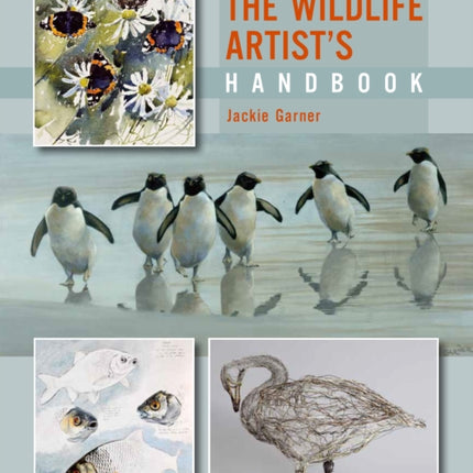 The Wildlife Artist's Handbook