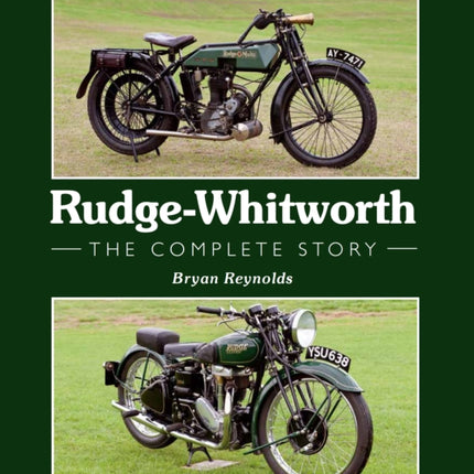 Rudge-Whitworth: The Complete Story