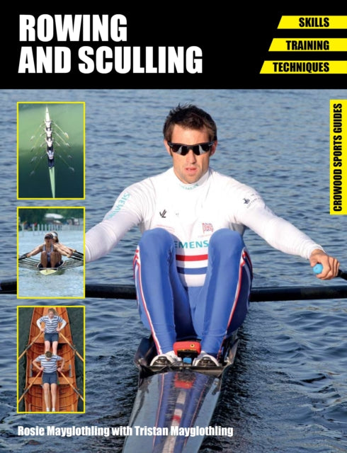 Rowing and Sculling: Skills. Training. Techniques