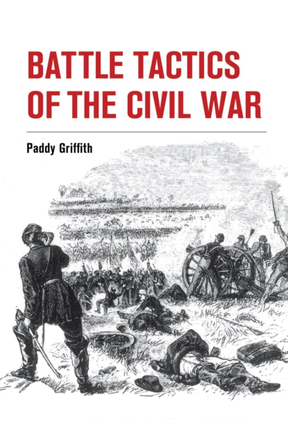 Battle Tactics of the Civil War