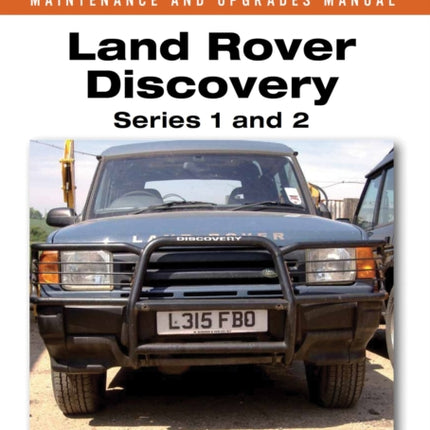 Land Rover Discovery Maintenance and Upgrades Manual, Series 1 and 2