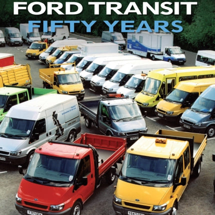 Ford Transit: Fifty Years