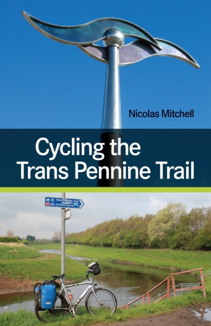 Cycling the Trans Pennine Trail