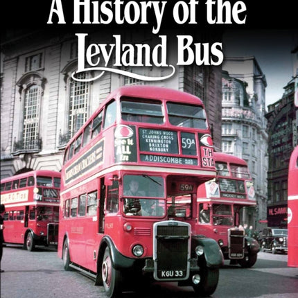 A History of the Leyland Bus