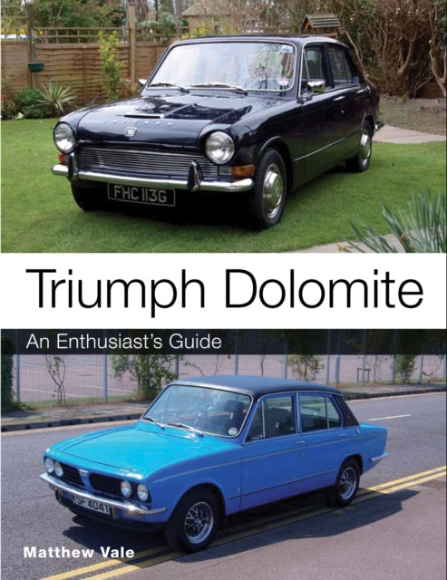 Triumph Dolomite: An Enthusiast's guide