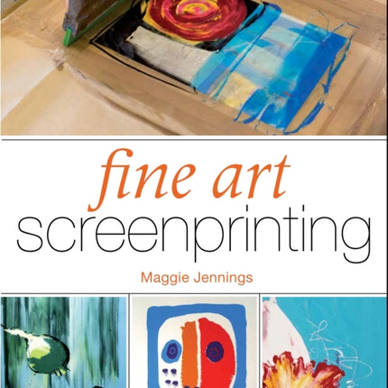 Fine Art Screenprinting