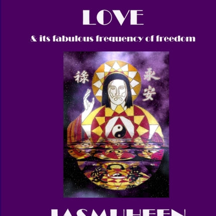 The Law of Love and Its Fabulous Frequency of Freedom