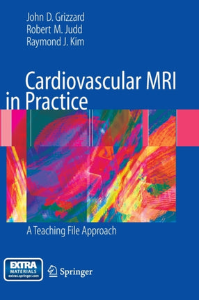 Cardiovascular MRI in Practice: A Teaching File Approach