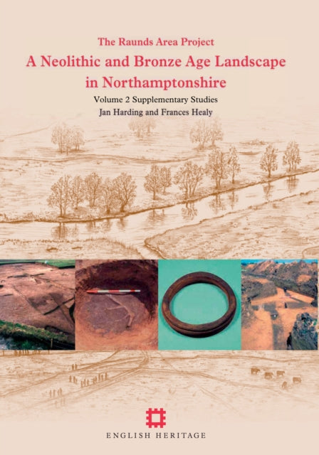 A Neolithic and Bronze Age Landscape in
