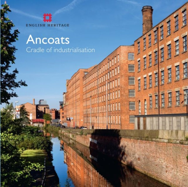 Ancoats: The cradle of industrialisation