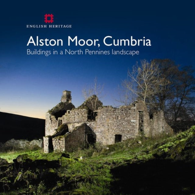 Alston Moor, Cumbria: Buildings in a North