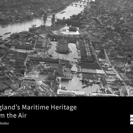 England's Maritime Heritage from the Air