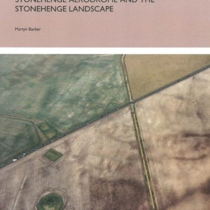 Stonehenge Aerodrome and the Stonehenge