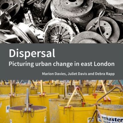 Dispersal: Picturing urban change in east London