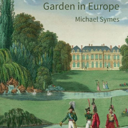 The English Landscape Garden in Europe