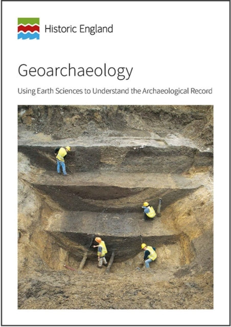 Geoarchaeology: Using earth sciences to