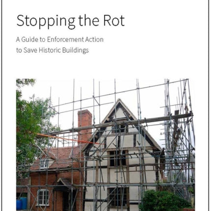 Stopping the Rot: A Guide to Enforcement Action