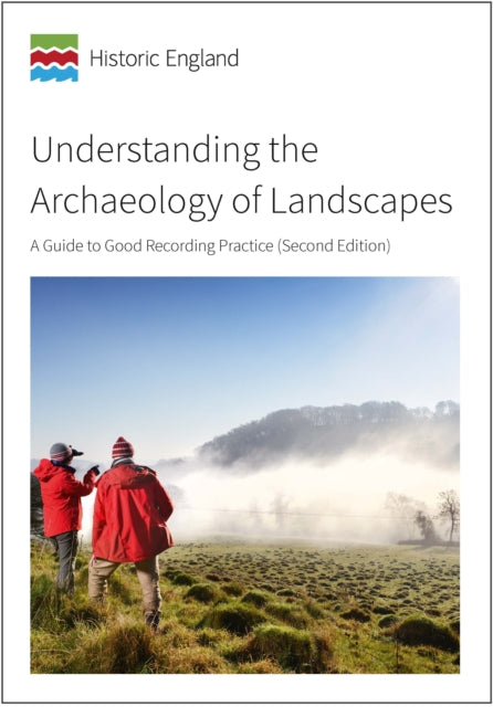 Understanding the Archaeology of Landscapes: A