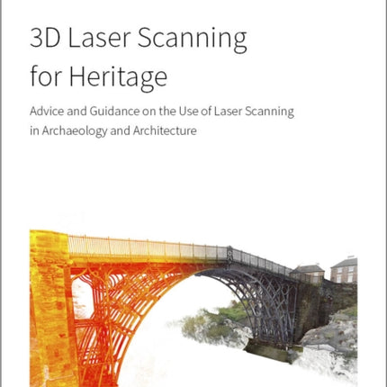 3D Laser Scanning for Heritage: Advice and
