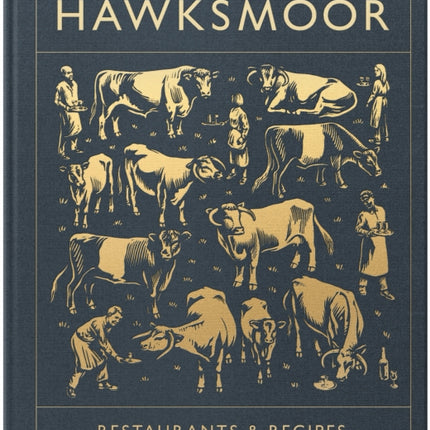 Hawksmoor: Restaurants & Recipes