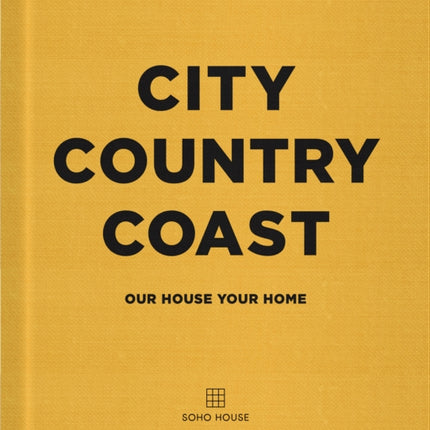 City Country Coast: Our House Your Home