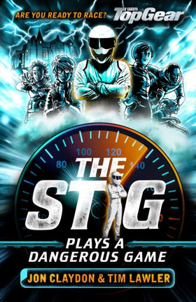 The Stig Plays a Dangerous Game: A Top Gear book