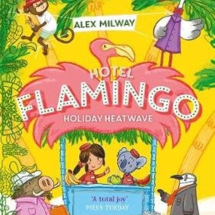 Hotel Flamingo: Holiday Heatwave