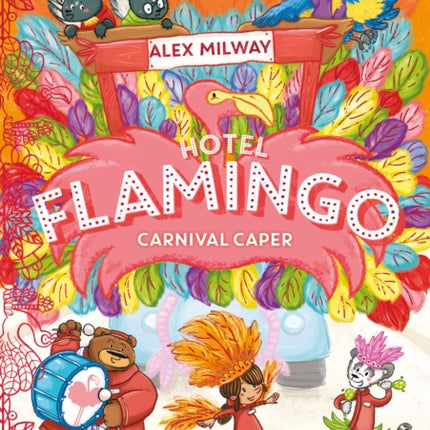 Hotel Flamingo: Carnival Caper