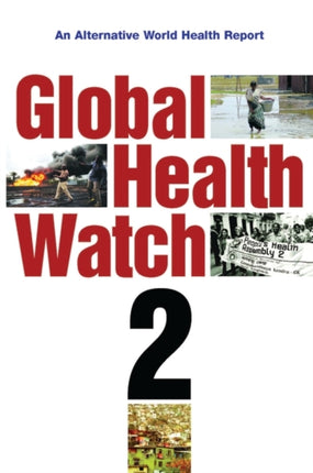 Global Health Watch 2: An Alternative World Health Report