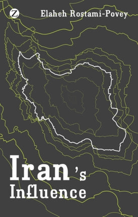 Iran's Influence: A Religious-Political State and