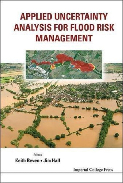 Applied Uncertainty Analysis For Flood Risk
