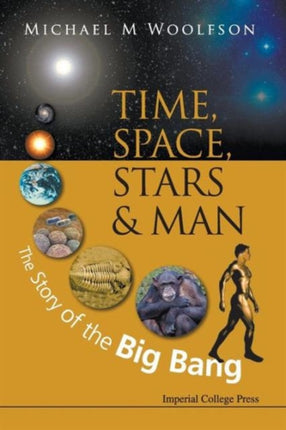 Time, Space, Stars And Man: The Story Of The Big