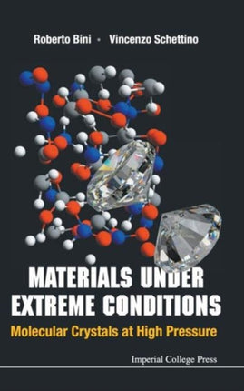 Materials Under Extreme Conditions: Molecular