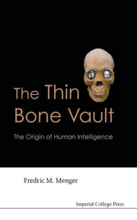 Thin Bone Vault, The: The Origin Of Human