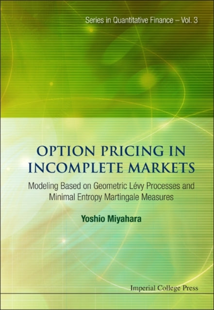 Option Pricing In Incomplete Markets: Modeling