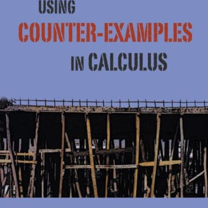Using Counter-examples In Calculus