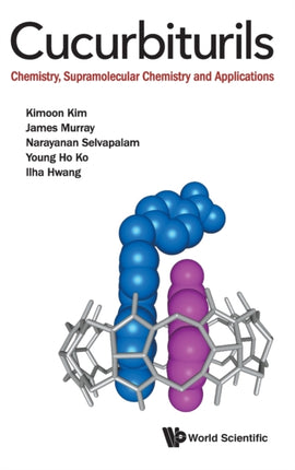 Cucurbiturils: Chemistry, Supramolecular