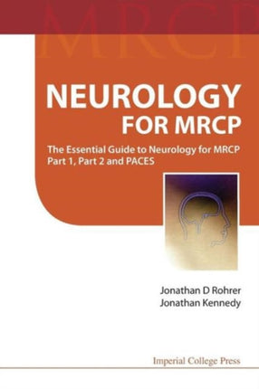 Neurology For Mrcp: The Essential Guide To