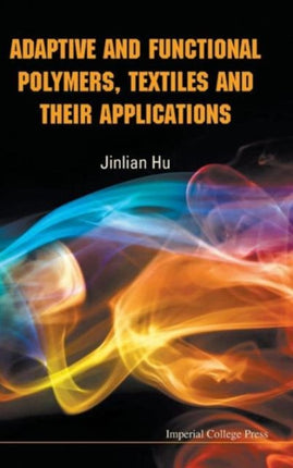 Adaptive And Functional Polymers, Textiles And