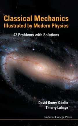 Classical Mechanics Illustrated By Modern