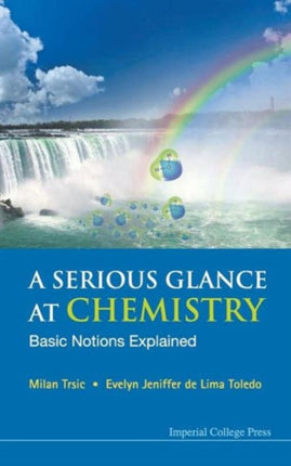 Serious Glance At Chemistry, A: Basic Notions