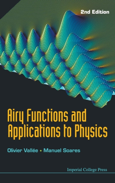 Airy Functions And Applications To Physics (2nd