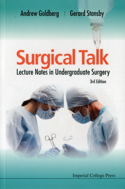 Surgical Talk: Lecture Notes In Undergraduate Surgery (3rd Edition)