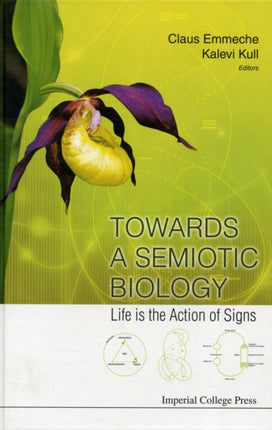 Towards A Semiotic Biology: Life Is The Action Of