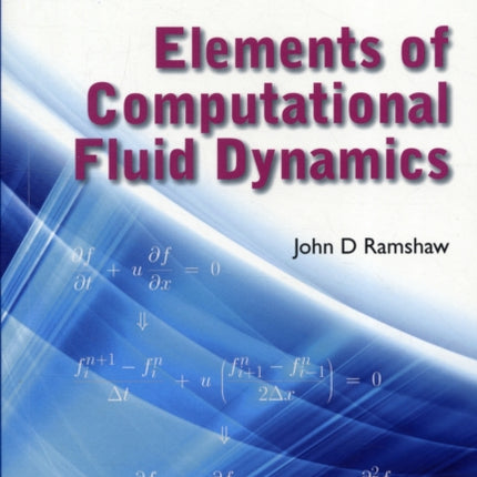 Elements Of Computational Fluid Dynamics